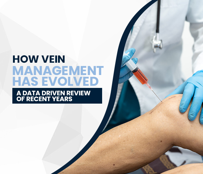 How Vein Management Has Evolved
